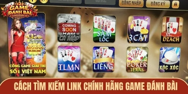 Quy trình lựa chọn link chính hãng game đánh bài