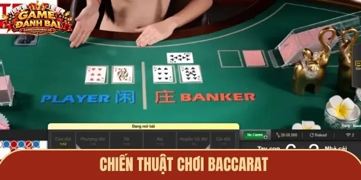 Mẹo chơi Baccarat dễ ăn tiền