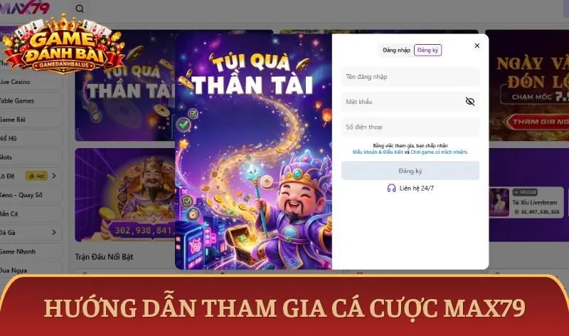Hướng dẫn tham gia cá cược tại nhà cái Max79