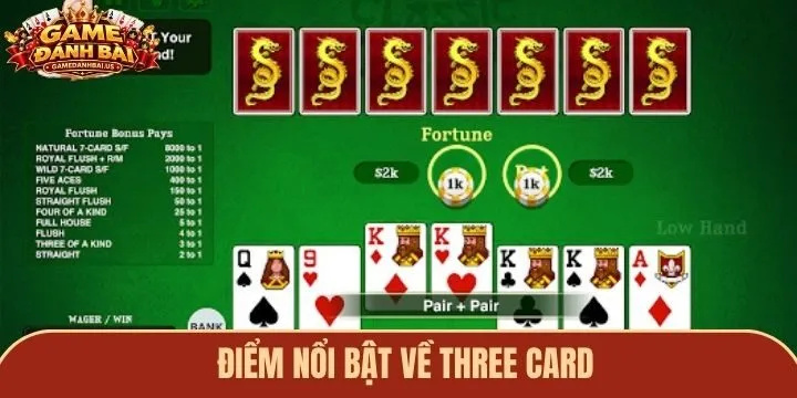 Đặc điểm nổi bật của game bài Three Card phiên bản mới