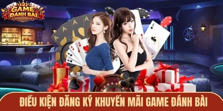 Điều kiện để sử dụng khuyến mãi game đánh bài chính xác
