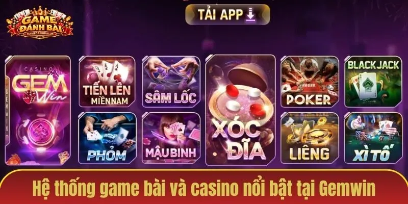 Hệ thống game bài và casino nổi bật tại Gemwin