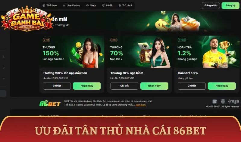 Danh sách ưu đãi dành cho tân thủ tại nhà cái 86Bet