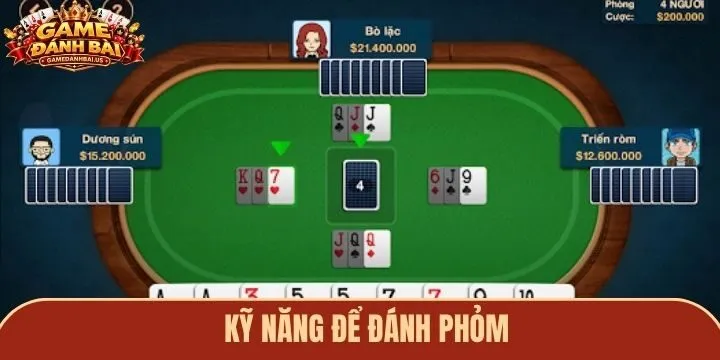 Top kỹ năng game thủ cần rèn luyện khi chơi Phỏm 