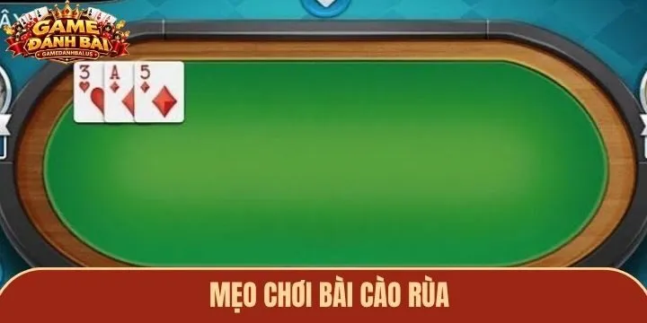 Mẹo nâng cao tỷ lệ thắng cược khi chơi bài cào rùa