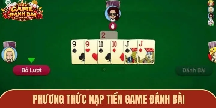 3 phương thức nạp tiền game đánh bài được ưa chuộng